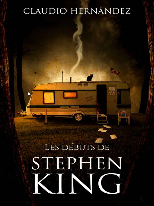 Title details for Les débuts de Stephen King by Claudio Hernández - Available